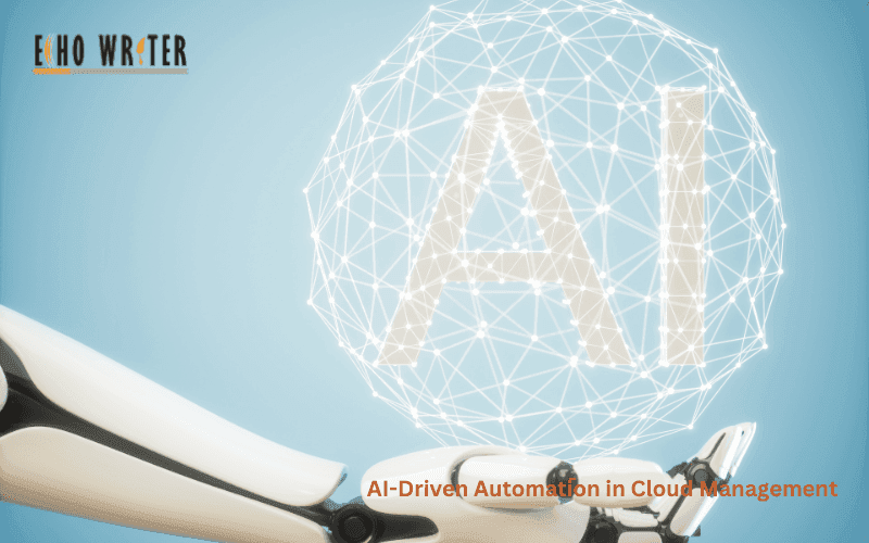 AI-Driven Automation in Cloud Management