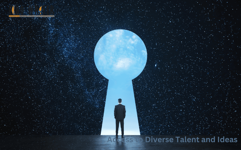 Access to Diverse Talent and Ideas