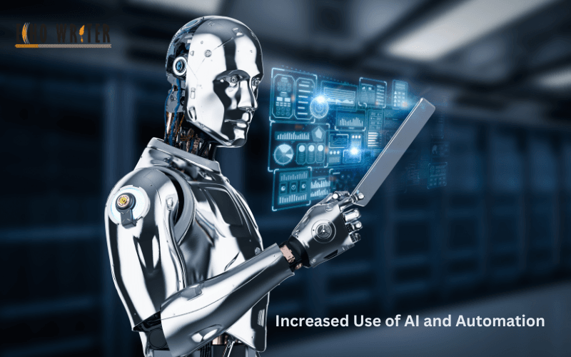 Increased Use of AI and Automation