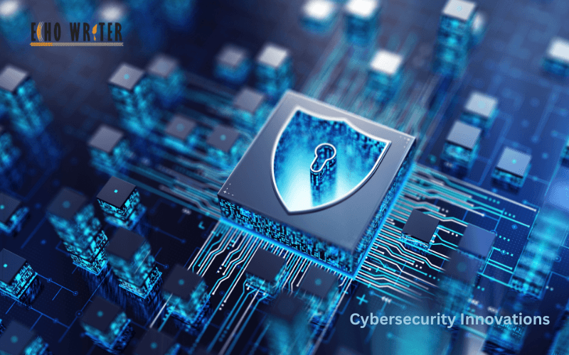 Cybersecurity Innovations