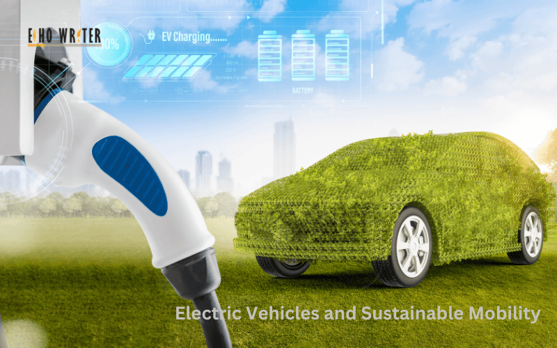 Electric Vehicles and Sustainable Mobility