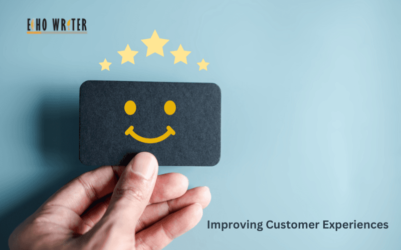 Improving Customer Experiences