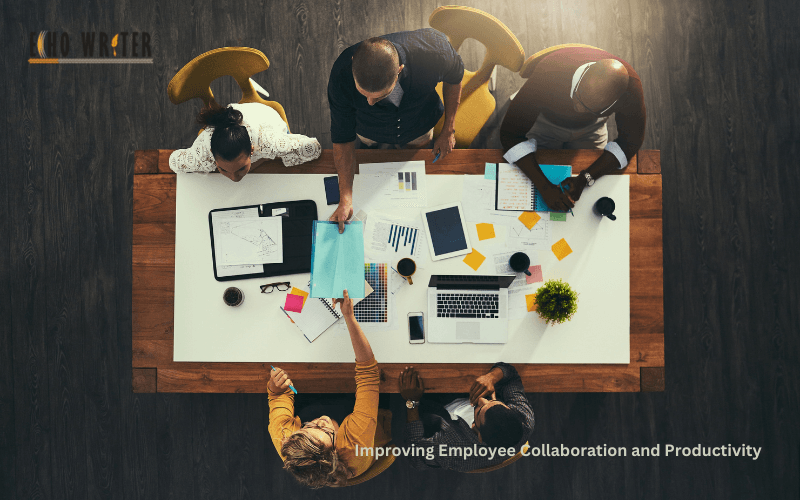 Improving Employee Collaboration and Productivity