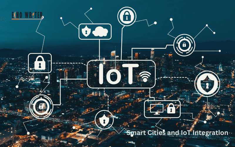 Smart Cities and IoT Integration