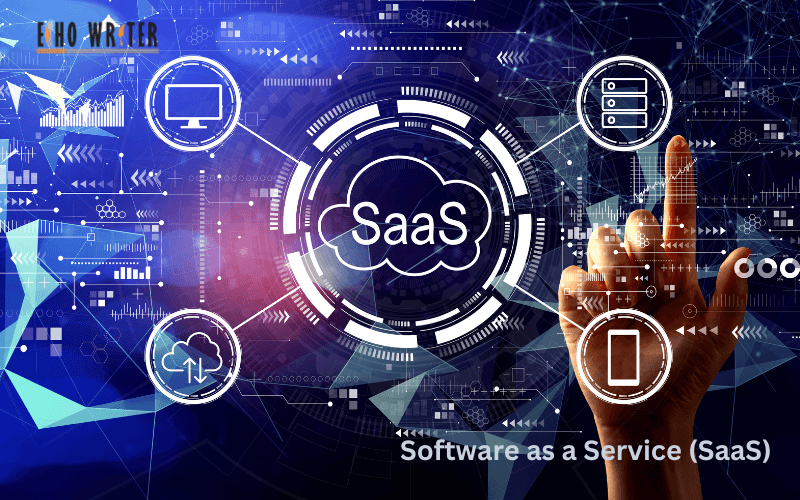Software as a Service (SaaS)