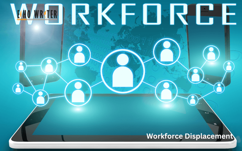 Workforce Displacement